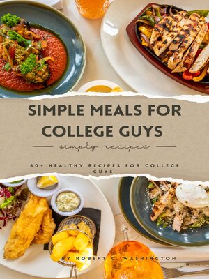 cover image of SIMPLE MEALS FOR COLLEGE GUYS